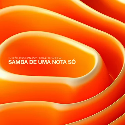 Os Cariocas Samba de uma Nota Só