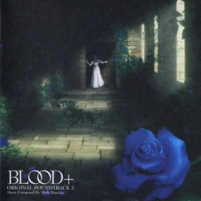 BLOOD+ ORIGINAL SOUNDTRACK 2 專輯 Mark Mancina