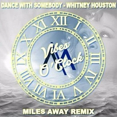 Dance With Somebody (Miles Away Remix) 專輯 Whitney Houston/Mariah Carey/Eagles/Sarah McLachlan/Jon Louisson