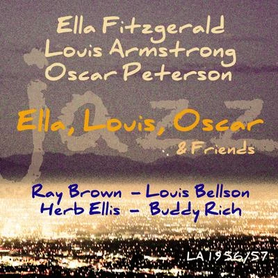 Ella, Louis, Oscar & Friends 專輯 Cyril Ritchard/The Roar of the Greasepaint - The Smell of the Crowd Ensemble/Ella Fitzgerald/Vince Giordano and the Nighthawks/Frank Sinatra