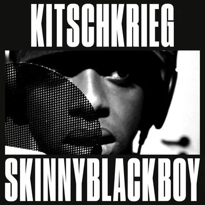 KitschKrieg X Skinnyblackboy 專輯 KitschKrieg/Joey Bargeld