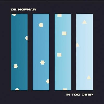 In Too Deep 專輯 Giocatori/De Hofnar