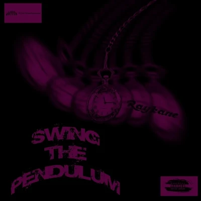 Swing the Pendulum 专辑 Raykane/Michaelangelo