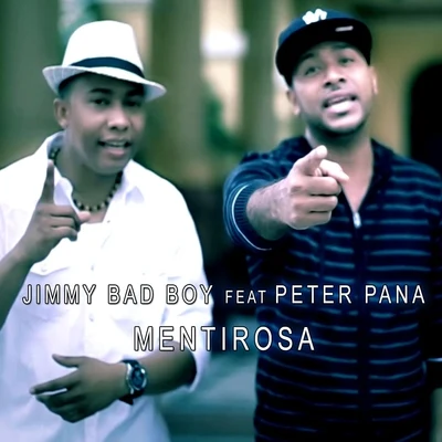 Mentirosa (feat. Peter Pana) 专辑 Sak Luke/Jimmy Bad Boy/Romy Low