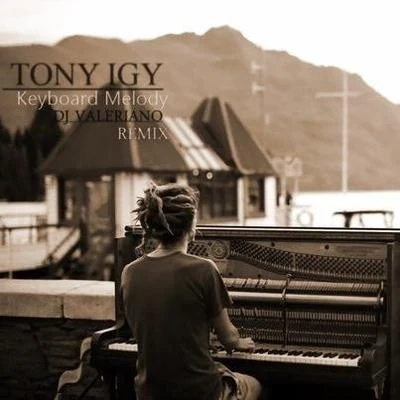 Keyboard Melody (Dj Valeriano Remix) 專輯 Tony Igy/Gio Nailati/Hoshi Soul