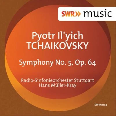 TCHAIKOVSKY, P.I.: Symphony No. 5 (Stuttgart Radio Symphony, Müller-Kray) 專輯 Radio-Sinfonieorchester Stuttgart des SWR