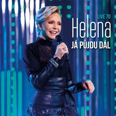 Ja pujdu dal (Live) 专辑 Helena Vondrácková/Vanda Šípová