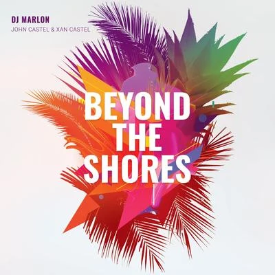 Beyond the Shores 專輯 DJ Marlon