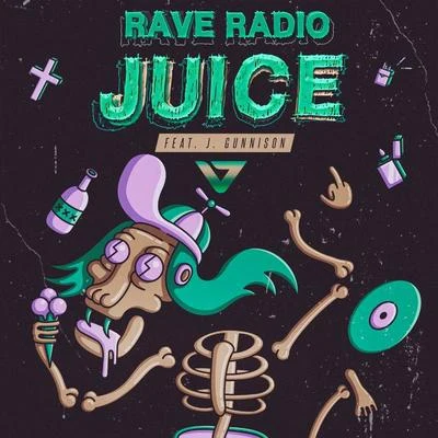 Juice 专辑 rave radio