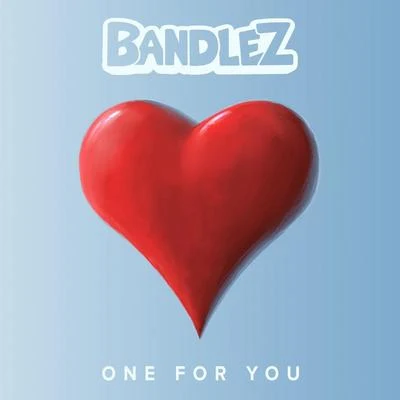 One For You 專輯 Bandlez