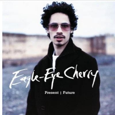 PresentFuture 專輯 Eagle-Eye Cherry