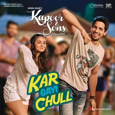 Kar Gayi Chull (From "Kapoor & Sons (Since 1921)") 專輯 Badshah