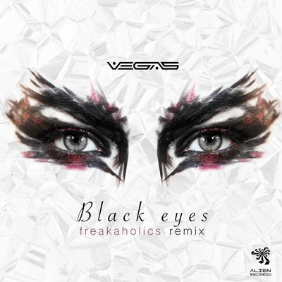 Black Eyes (Freakaholics Remix) 專輯 Vegas (Brazil)