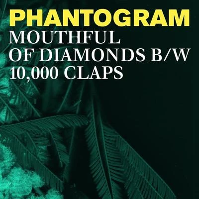 Mouthful Of Diamonds Bw 10,000 Claps 專輯 Phantogram