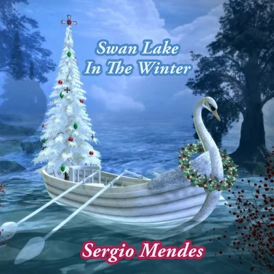 Swan Lake In The Winter 專輯 Sergio Mendes/Antônio Carlos Jobim