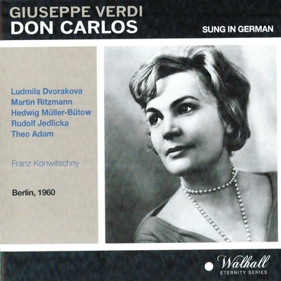 Verdi: Don Carlos (Berlin 1960 Sung in German) 專輯 Walter Stoll