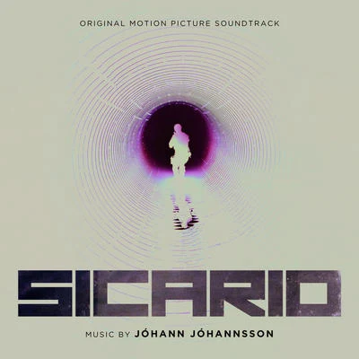 Sicario (Original Motion Picture Soundtrack) 專輯 Jóhann Jóhannsson/Hildur Guðnadóttir