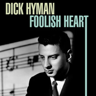 Dick HymanWoody Allen Foolish Heart