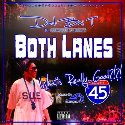 Both Lanes (feat. Cool Daddy) 專輯 Dat Boi T