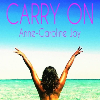 Anne-Caroline JoyMaxence Luchi Carry On