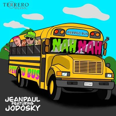 NahNah (feat. Jodosky) 專輯 Jean Paul/Charlie Yan