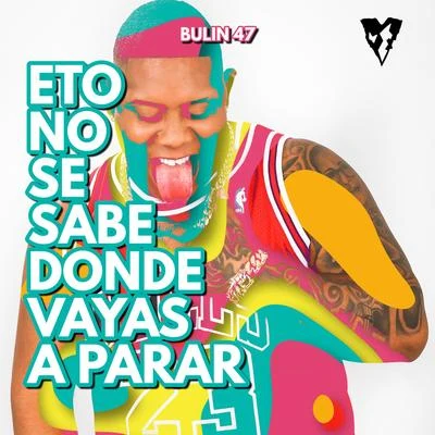 Eto No Se Sabe Donde Vayas A Parar 专辑 Bulin 47/Ceky Viciny/El Mayor Clasico