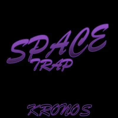 Space Trap 專輯 Kronos