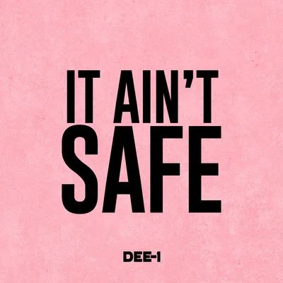 It Aint Safe 專輯 Elon da Oracle/Dee-1/Dominationrap.com