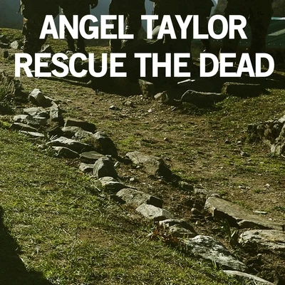 Rescue the Dead 專輯 Angel Taylor