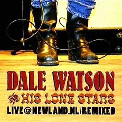 Live at Newland Nl 專輯 Dale Watson