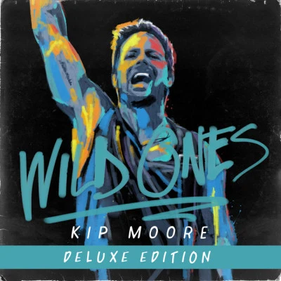 Wild Ones (Deluxe) 專輯 Kip Moore