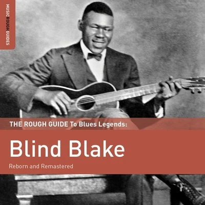 Rough Guide To Blind Blake 專輯 Robert Wilkins/Blind Blake/Charley Jordan/Bo Carter