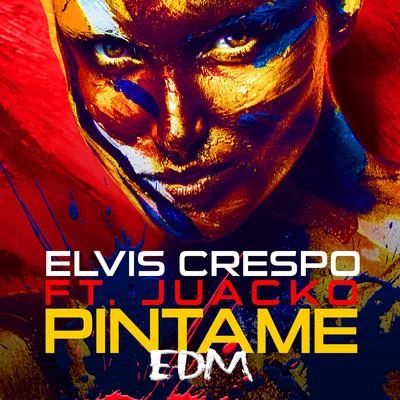 Pintame (Edm) 專輯 Elvis Crespo/Grupo Mania