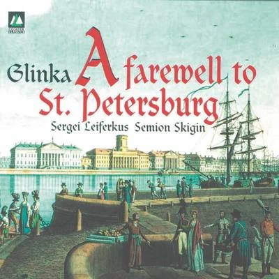 Sergei LeiferkusValery GergievKirov OrchestraGalina GorchakovaYevgeny Boitsov Glinka: A Farewell To St. Petersburg