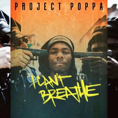 I Cant Breathe 專輯 Project Poppa/Nef The Pharaoh