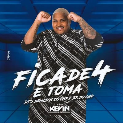 Fica de 4 e Toma 專輯 MC Kevin o Chris