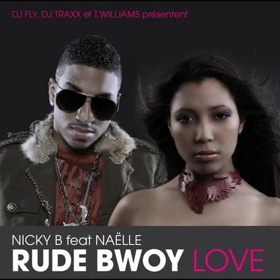 Rude Bwoy Love 專輯 Nicky B