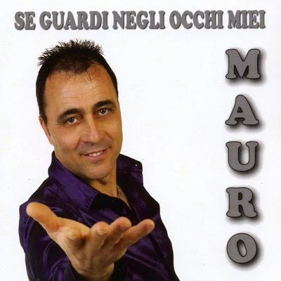 Se guardi negli occhi miei 專輯 Tsar B/Mauro