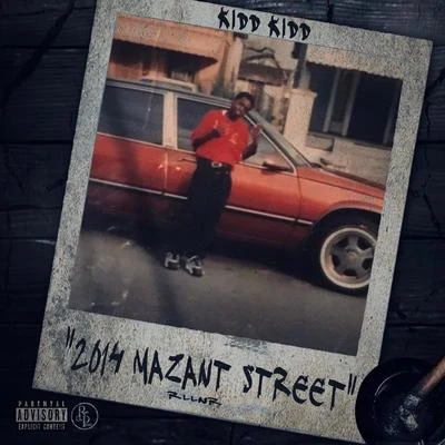 2014 Mazant Street 專輯 Kidd Kidd/Neef Buck/Young Chris