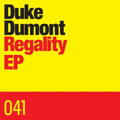 Regality EP 專輯 Duke Dumont/A*M*E