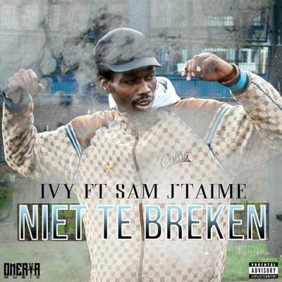 Niet Te Breken (feat. Sam J Taime) 專輯 Day Day/ivy/吉美