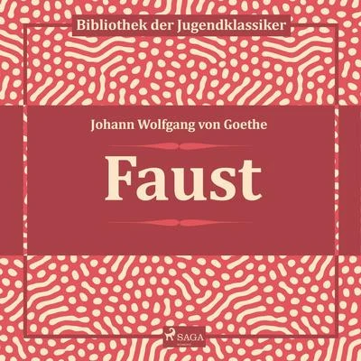 Faust (Ungekürzt) 專輯 Johann Wolfgang von Goethe