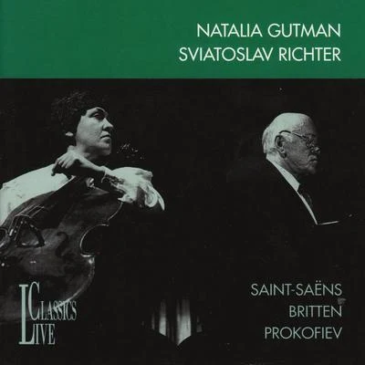 Saint­saëns, Britten & Prokofiev: Kagan Music Festival Kreuth 專輯 Natalia Gutman/USSR Ministry of Culture Symphony Orchestra/Alfred Schittke/Oleg Kagan/Gennady Rozhdestvensky