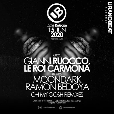 Oh My Gosh (Remixes) 專輯 Gianni Ruocco/Le Roi Carmona