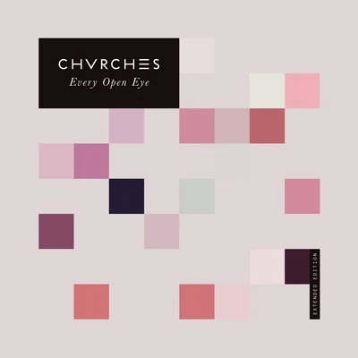 Every Open Eye (Extended Edition) 專輯 CHVRCHES/Tnght/Do Make Say Think/Wild Nothing/Kurt Vile