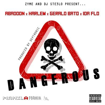 Dangerous (feat. Abaddon, Harlem, Gerald Bato & IDA fLO) 專輯 Zyme/Clayton William