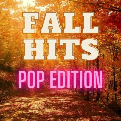 Fall Hits - Pop Edition 專輯 Hailee Steinfeld