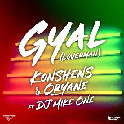 Gyal (Loverman) 专辑 Dj Mike One