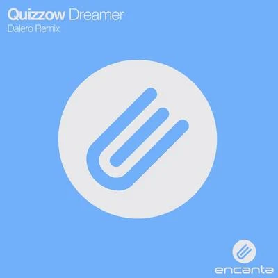 Dreamer (Dalero Remix) 专辑 Infinoise/Quizzow