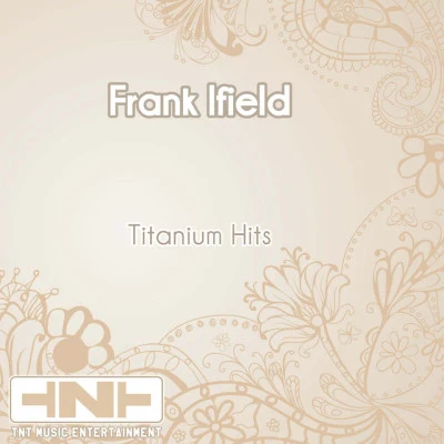 Titanium Hits 專輯 Frank Ifield